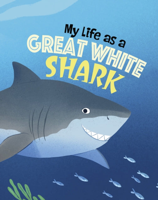 My Life As A Great White Shark