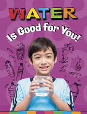 Water Is Good For You