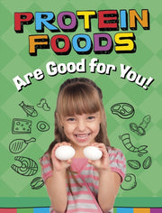 Protein Foods Are Good For You By Koster, Gloria