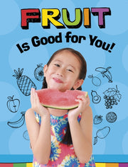 Fruits Are Good For You