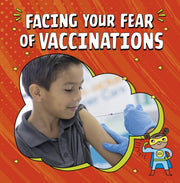 Facing Your Fear Of Vaccinations
