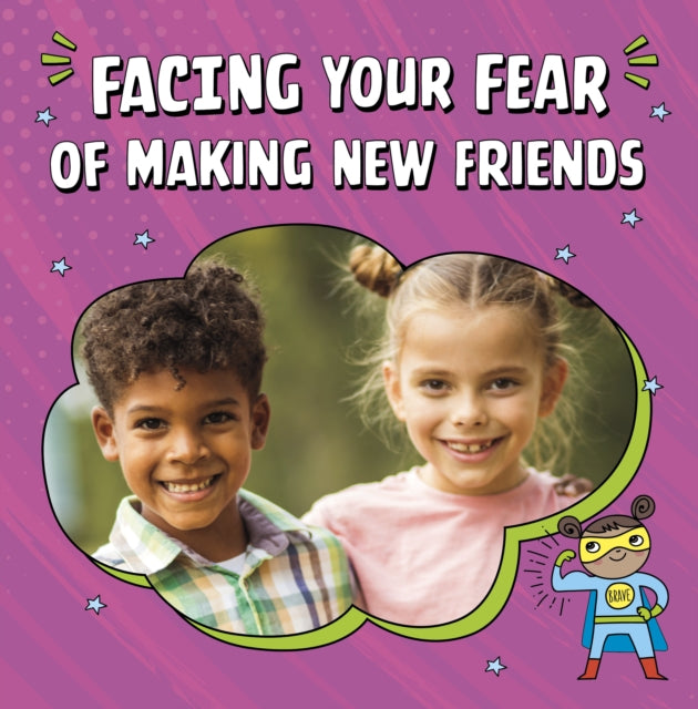 Facing Your Fear Of Making New Friends By Biermann, Renee