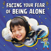 Facing Your Fear Of Being Alone