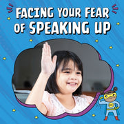 Facing Your Fear Of Speaking Up