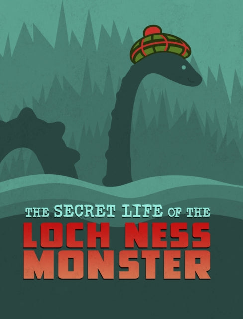 Secret Life Of The Loch Ness Monster By Harper, Benjamin