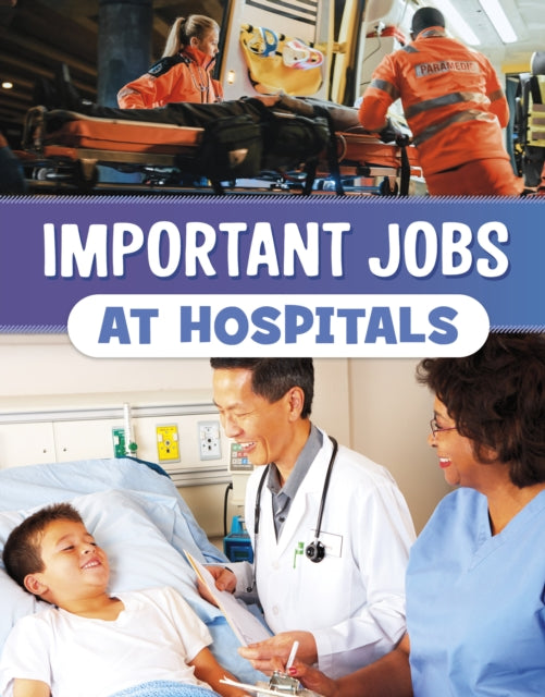 Important Jobs At Hospitals