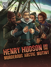 Henry Hudson & The Murderous Arctic Muti