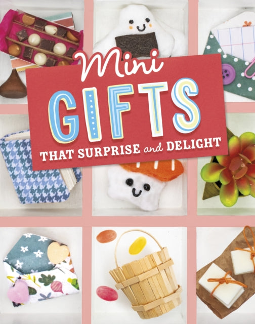 Mini Gifts That Surprise & Delight