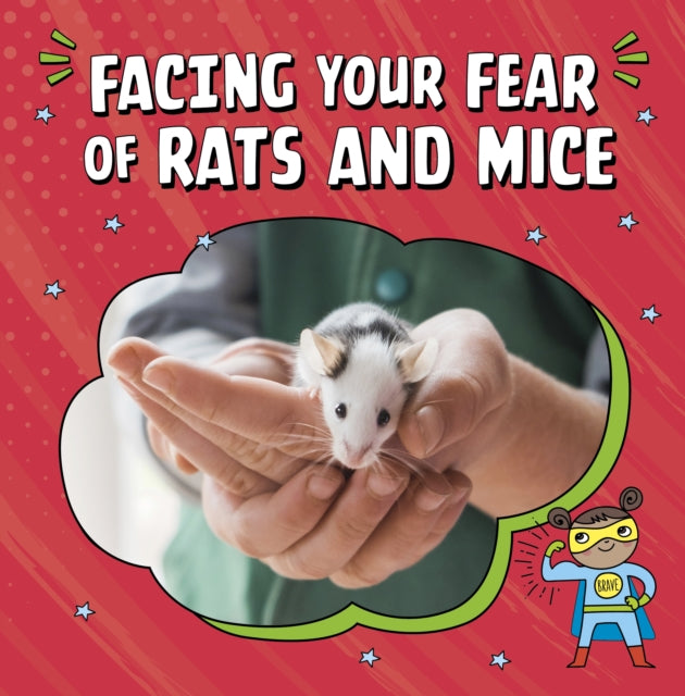 Facing Your Fear Of Rats & Mice
