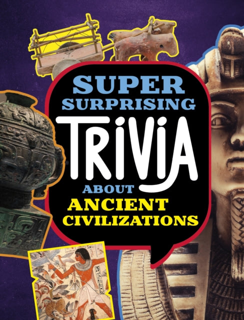 Super Surprising Trivia About Ancient Ci