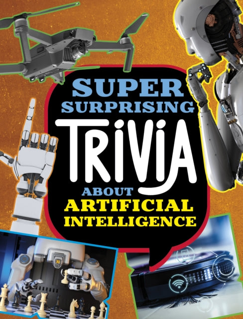 Super Surprising Trivia About Artificial
