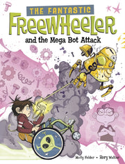 Fantastic Freewheeler & The Mega Bot Att