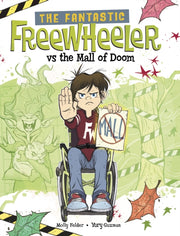 Fantastic Freewheeler Vs The Mall Of Doo By Felder, Molly