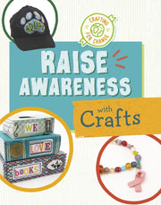 Raise Awareness With Crafts
