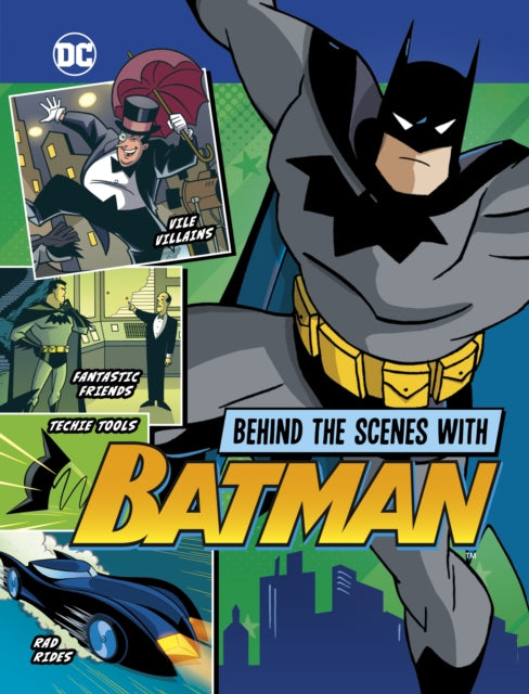 Behind The Scenes With Batman