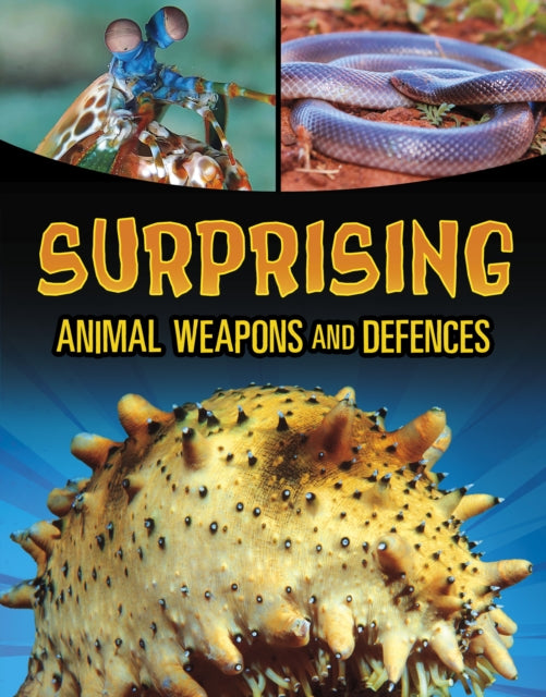 Surprising Animal Weapons & Defences