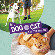 Is A Dog Or A Cat The Pet For Me