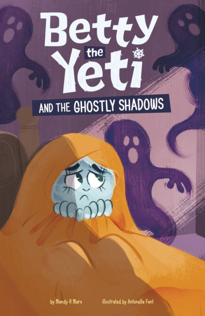 Betty The Yeti & The Ghostly Shadows