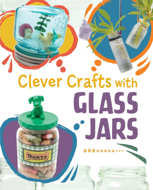 Clever Crafts With Glass Jars