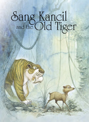 Sang Kancil & The Old Tiger