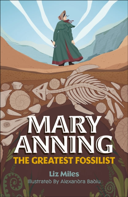 Mary Anning The Greatest Fossilist Brown