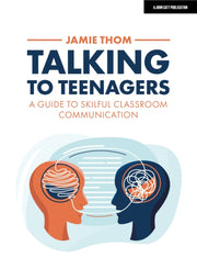 Talking To Teenagers A Guide To Skilful