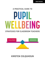 A Practical Guide To Pupil Wellbeing S