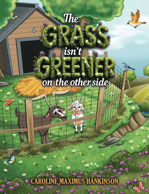 Grass Isnt Greener On The Other Side By Hankinson, Caroline