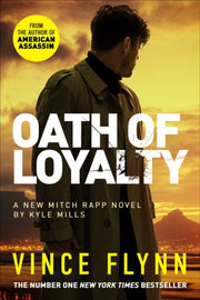 Oath Of Loyalty By Vince Flynn