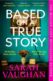 Based On A True Story By Vaughan, Sarah
