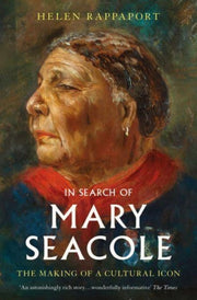 In Search Of Mary Seacole By Rappaport, Helen