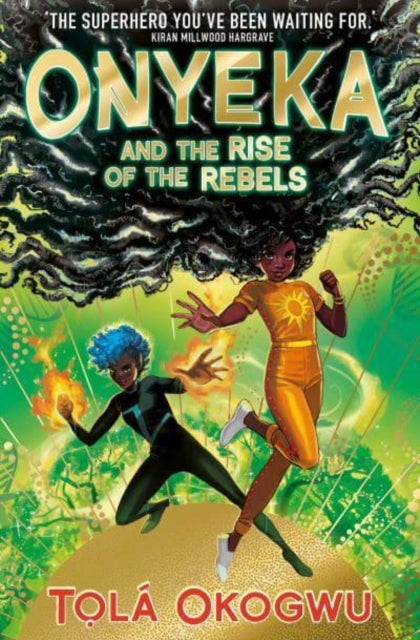 Onyeka & The Rise Of The Rebels By Okogwu, Tola