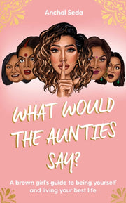 What Would The Aunties Say