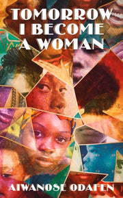 Tomorrow I Become A Woman By Odafen, Aiwanose