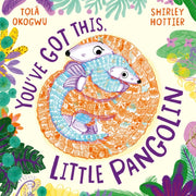 Youve Got This Little Pangolin