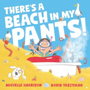 Theres A Beach In My Pants