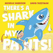 Theres A Shark In My Pants By Harrison, Michelle