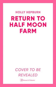 Return To Half Moon Farm