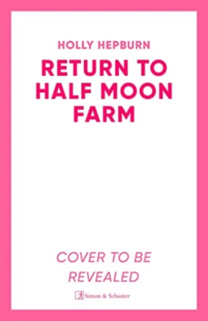 Return To Half Moon Farm