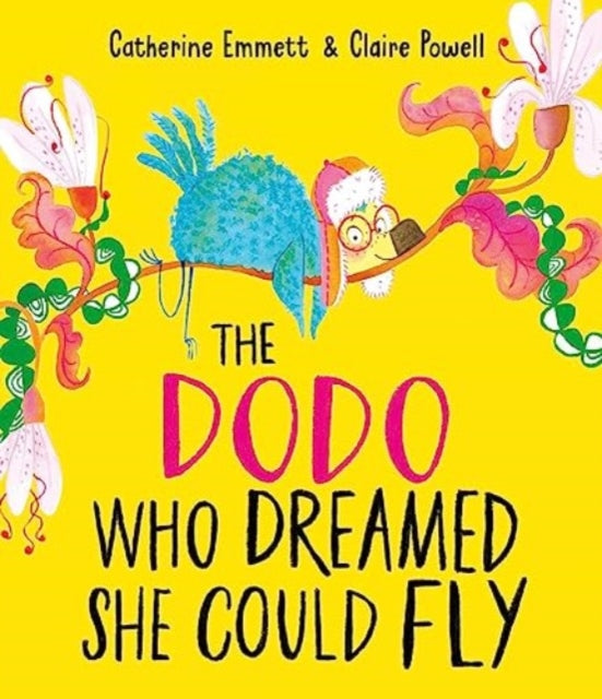 Dodo Who Dreamed She Could Fly By Emmett, Catherine