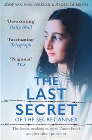 Last Secret Of The Secret Annex By Wijk-voskuijl, J Van