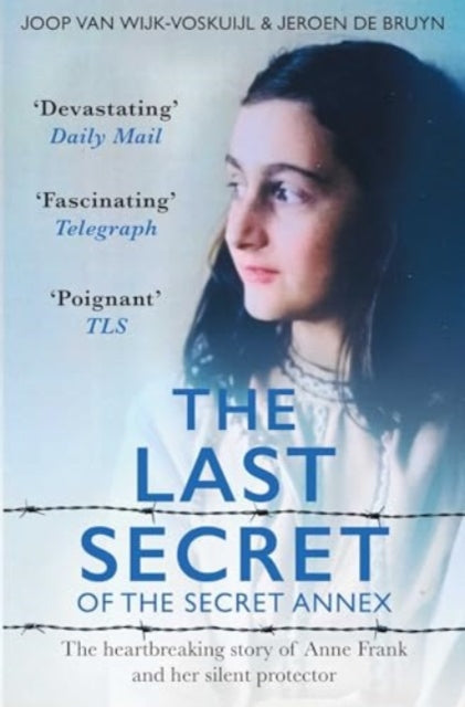 Last Secret Of The Secret Annex By Wijk-voskuijl, J Van