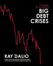 Principles For Navigating /debt Crisis