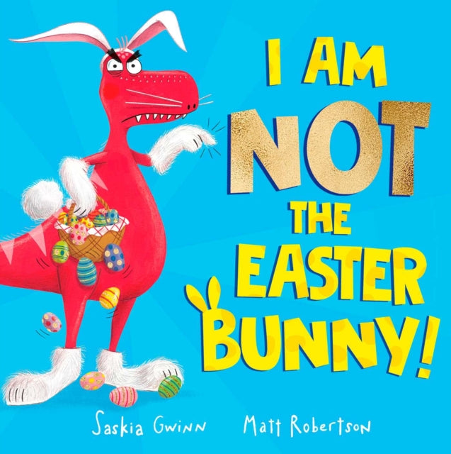 I Am Not The Easter Bunny Pa By Saskia Gwinn