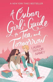 Cuban Girls Guide To Tea & Tomorrow