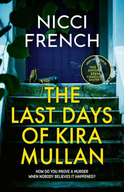 Last Days Of Kira Mullan By French, Nicci