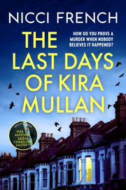 Last Days Of Kira Mullan By French, Nicci
