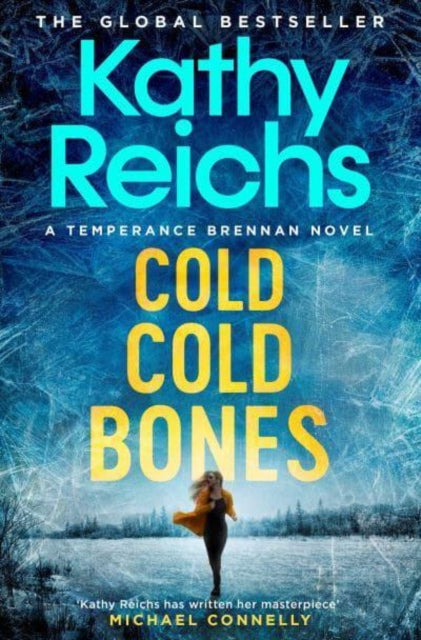 Cold Cold Bones By Kathy Reichs