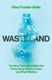 Wasteland By Franklin Wallis, O.
