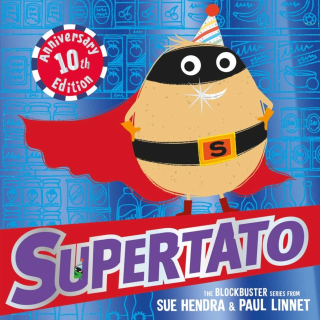 Supertato Tenth Anniversary Edition